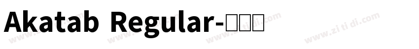 Akatab Regular字体转换